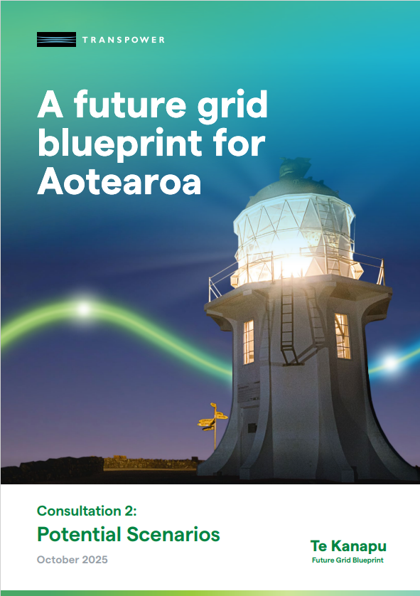 Screenshot of the cover of a consultation document - text reads A future grid blueprint for Aotearoa. Consultation 2: Potential scenarios. October 2025